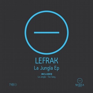 Lefrak - La Jungla Ep [BSC148]