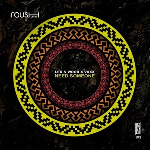 Lex & Wood, Vaxx - Need Someone [RSH193]