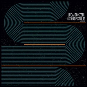 Luca Donzelli - Get Out People EP [MOSCOW038]