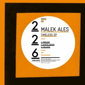 Malek Ales - Timeless EP [TRAPEZ226]