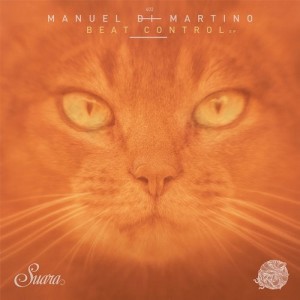 Manuel Di Martino - Beat Control EP [SUARA402]