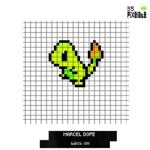 Marcel Dope - Back On [PIXELATE35]
