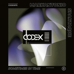 Markantonio, Spartaque - Sometimes in Time [CODEX075]