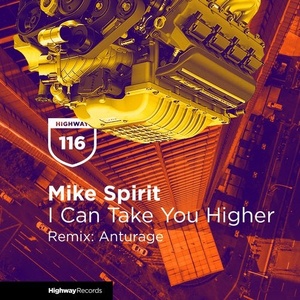 Mike Spirit - I Can Take You Higher [HWD116]