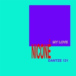 Nicone - MY LOVE [DTZ121]