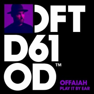 OFFAIAH - Play It By Ear - Club Mix [DFTD610D2]