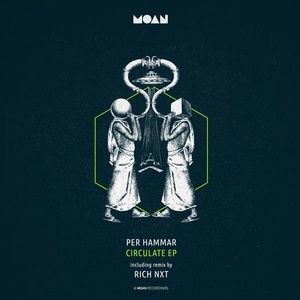 Per Hammar - Circulate EP [MOAN131]