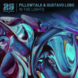 PillowTalk, Gustavo Lobo - In The Lights [BAR25124]