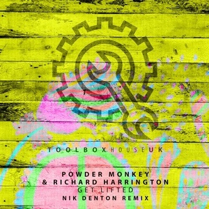 Powder Monkeys, Richard Harrington - Get Lifted (Nik Denton Remix) [TBH223]