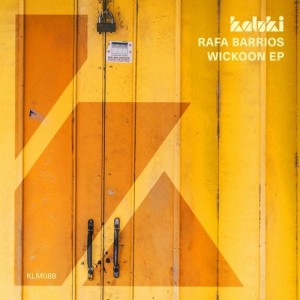 Rafa Barrios - Wickoon EP [KLM08801Z]