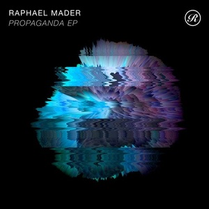 Raphael Mader - Propaganda EP [REN2006D]