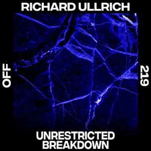 Richard Ullrich - Unrestricted Breakdown [OFF219]