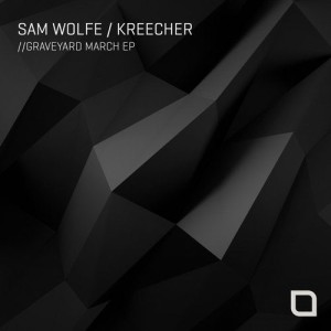 SAM WOLFE - Graveyard March EP [TR362]