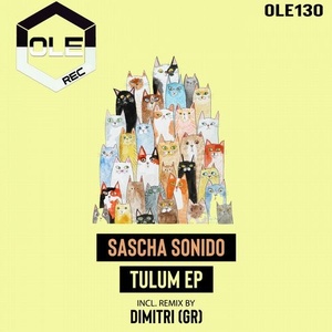 Sascha Sonido - Tulum EP [OLE130]
