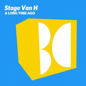 Stage Van H - A Long Time Ago [BALKAN0635]