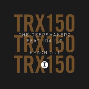 The Deepshakerz - Reach Out [TRX15001Z]
