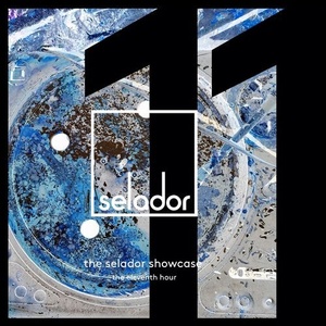 VA - The Selador Showcase - The Eleventh Hour [SEL121]