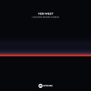 VER:WEST - 5 Seconds Before Sunrise [190295188597]