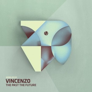 Vincenzo - The Past The Future [MOBILEE231]