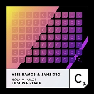 Abel Ramos, Sansixto - Hola Mi Amor - Joshwa Remix [ITC3127BP]