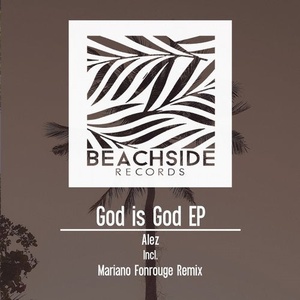 Alez - God is God EP [BS195]