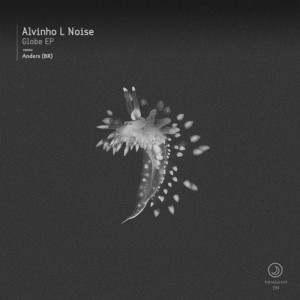 Alvinho L Noise - Globe EP [TRANS194]