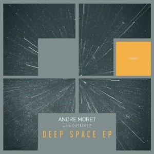 Andre Moret, Gorkiz - Deep Space EP [FG407]