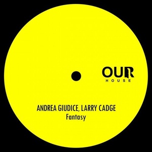 Andrea Giudice, Larry Cadge - Fantasy [OURH022]