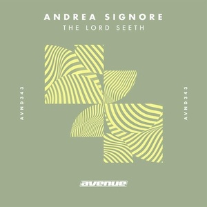 Andrea Signore - The Lord Seeth [AVND343]