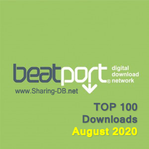 Beatport Top 100 Songs & DJ Tracks August 2020