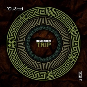 Blue-Room - Trip [RSH196]