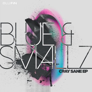 Blue & Smallz - Cray Sane EP [BF309]