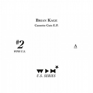 Brian Kage - The Cassette Cuts EP [WPHUS2]