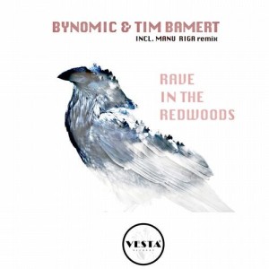 Bynomic, Tim Bamert - Rave in the Redwoods [VR67]