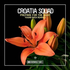Croatia Squad - Prepare for the Night (Yvvan Back Remixes) [ETR361RMX]