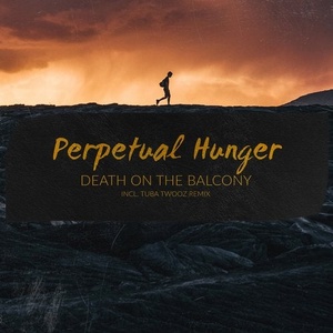 Death on the Balcony - Perpetual Hunger [HV052]