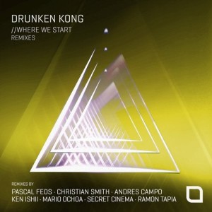 Drunken Kong - Where We Start (Remixes) [TR366]