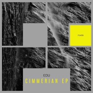 EDU - Cimmerian EP [FG406]