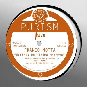 Franco Motta - Noticia de Ultimo Momento [PURISMW29]