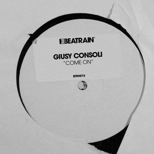 Giusy Consoli - Come On [BTRN015]