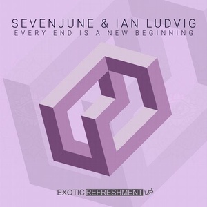 Ian Ludvig, SevenJune - Every End Is A New Beginning [EXRLTD045]