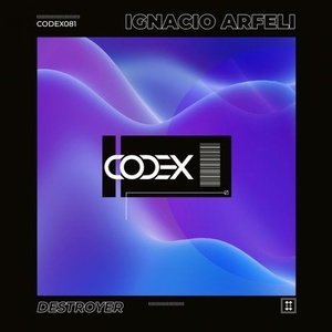 Ignacio Arfeli - Destroyer [CODEX081]
