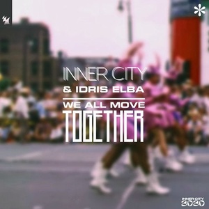Inner City, Idris Elba - We All Move Together [ARMAS1813]