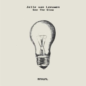 Jelle van Leeuwen - See The Glow [MAN302]