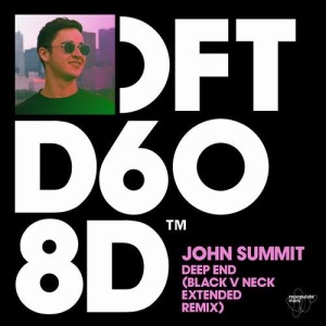 John Summit - Deep End - Black V Neck Extended Remix [DFTD608D4]