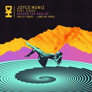 Joyce Muniz - Deeper The Soul [DH088]