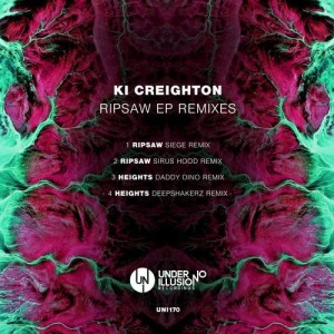 Ki Creighton - Ripsaw EP Remixes [UNI170]