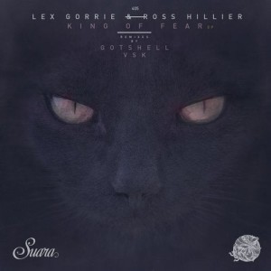 Lex Gorrie, Ross Hillier - King Of Fear EP [SUARA405]