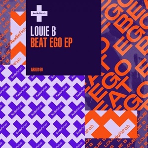 Louie B (UK) - Beat Ego EP [ARR0169]