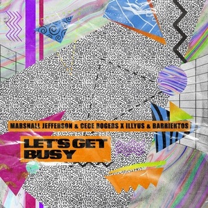 Marshall Jefferson, CeCe Rogers, Illyus & Barrientos - Let's Get Busy - Extended Mix [UL01738]